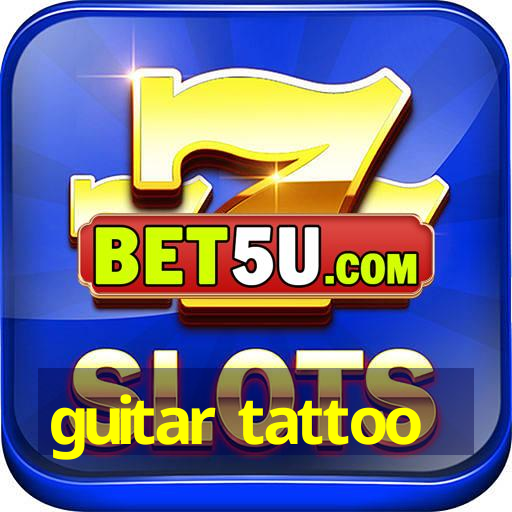 guitar tattoo